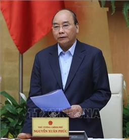 Thủ tướng: Vì sức khoẻ của dân, sẵn sàng hy sinh lợi ích kinh tế trong ngắn hạn